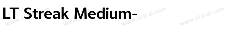 LT Streak Medium字体转换